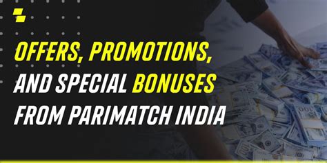 Parimatch Bonus & Special Offers for New Players – India.